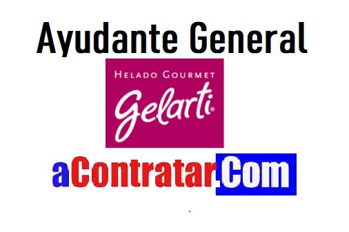 oferta de empleo de ayudante general en gelarti